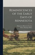 Reminiscences of the Early Days of Minnesota