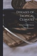 Diseases of Tropical Climates