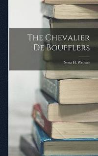 The Chevalier De Boufflers