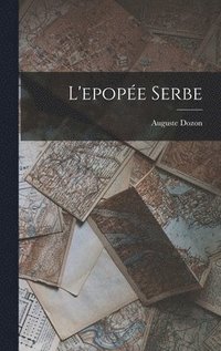 L'epopée Serbe