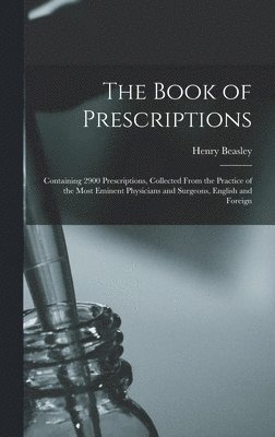 Henry Beasley - Book of Prescriptions, Inbunden. Tillgänglighet: Tillfälligt slut