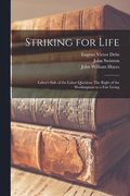 Striking for Life