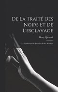 De La Trait Des Noirs Et De L'esclavage