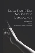 De La Trait Des Noirs Et De L'esclavage