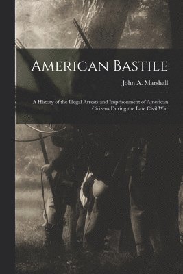 John a Marshall - American Bastile, Häftad. Tillgänglighet: Lägg i varukorg