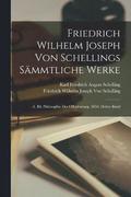 Friedrich Wilhelm Joseph Von Schellings Smmtliche Werke