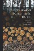 L'enseignement Forestier En France
