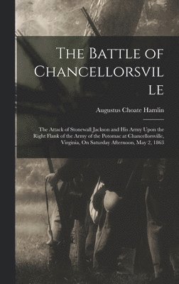 Augustus Choate Hamlin - Battle of Chancellorsville, Inbunden