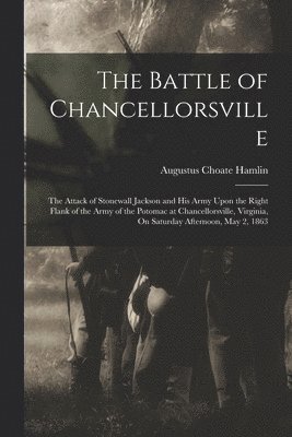 Augustus Choate Hamlin - Battle of Chancellorsville, Häftad