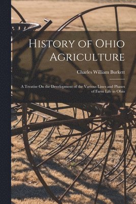 Charles William Burkett - History of Ohio Agriculture, Häftad