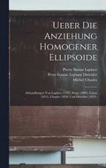 Ueber Die Anziehung Homogener Ellipsoide