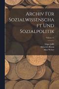 Archiv Fr Sozialwissenschaft Und Sozialpolitik; Volume 21