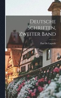 Deutsche Schriften, Zweiter Band
