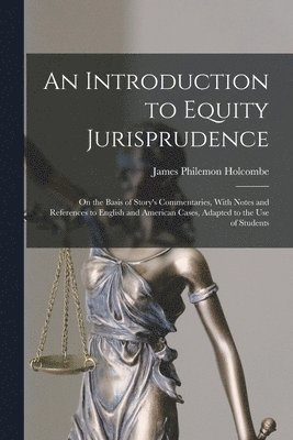 James Philemon Holcombe - Introduction to Equity Jurisprudence, Häftad. Tillgänglighet: Lägg i varukorg