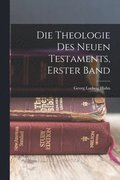 Theologie des Neuen Testaments, Erster Band