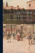 Cabo-Verde: Alguns Apontamentos Sobre As Fomes Em Cabo-Verde Desde 1719 a 1904