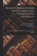Burge's Commentaries On Colonial and Foreign Laws Generally