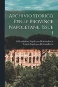 Archivio Storico Per Le Province Napoletane, Issue 1