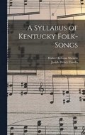 A Syllabus of Kentucky Folk-songs