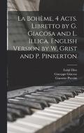 La Boheme, 4 acts. Libretto by G. Giacosa and L. Illica. English version by W. Grist and P. Pinkerton