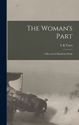 L K Yates - Woman's Part, Inbunden. Tillgänglighet: Lägg i varukorg