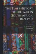 Times History of the war in South Africa, 1899-1902; Volume 7