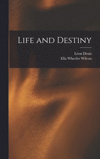 Life and Destiny