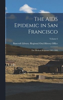 AIDS Epidemic in San Francisco, Inbunden