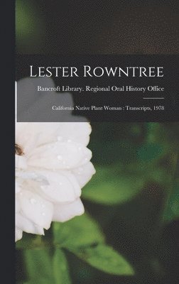 Lester Rowntree, Inbunden