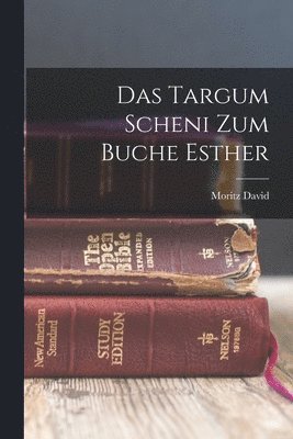 David Moritz 1875- - Das Targum Scheni zum Buche Esther, Häftad