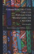 Formation des cits chez les populations sdentaires de l'Algrie