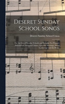 Deseret Sunday School Songs, Inbunden
