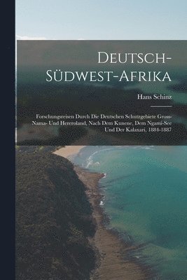 Hans Schinz - Deutsch-Südwest-Afrika, Häftad