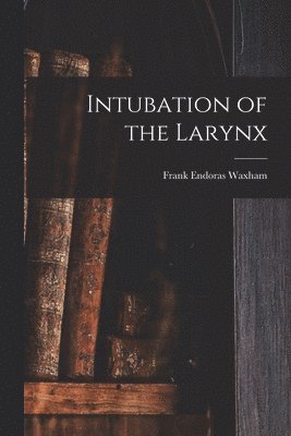 Intubation of the Larynx