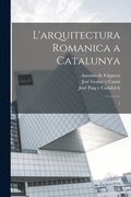 L'arquitectura romanica a Catalunya