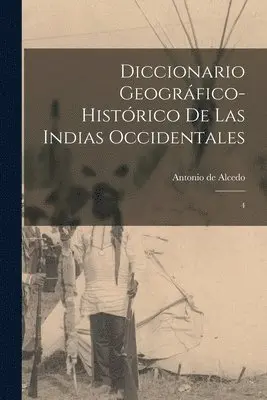 Antonio De Alcedo - Diccionario geográfico-histórico de las Indias Occidentales, Häftad. Tillgänglighet: Lägg i varukorg