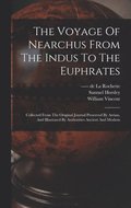 Voyage Of Nearchus From The Indus To The Euphrates