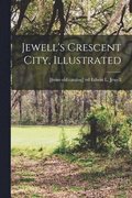 Jewell's Crescent City, Illustrated