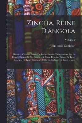 Jean-Louis Castilhon - Zingha, Reine D'angola, Häftad