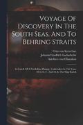 Voyage Of Discovery In The South Seas, And To Behring Straits