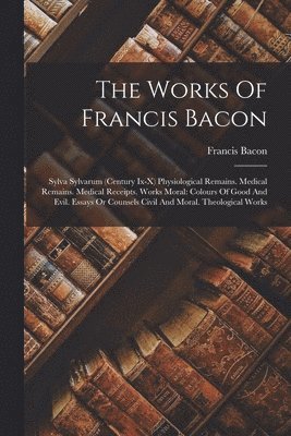 Francis Bacon - Works Of Francis Bacon, Häftad