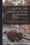Etiquette, The American Code Of Manners