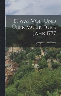 Etwas Von Und ber Musik Fr's Jahr 1777