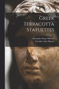 Greek Terracotta Statuettes