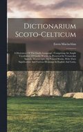 Dictionarium Scoto-celticum