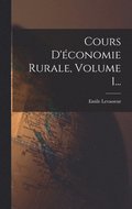 Cours D'economie Rurale, Volume 1...