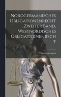 Nordgermanisches Obligationenrecht, Zweiter Band, westnordisches Obligatioinenrecht
