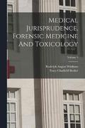 Medical Jurisprudence, Forensic Medicine And Toxicology; Volume 3