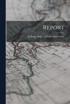 Indiana Dept of Public Instruction - Report, Häftad