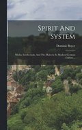 Spirit And System